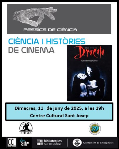 Ciència i històries de cinema Tertúlia sobre la pel·lícula: Dràcula de Bram Stoker. Francis Ford Coppola (1992)