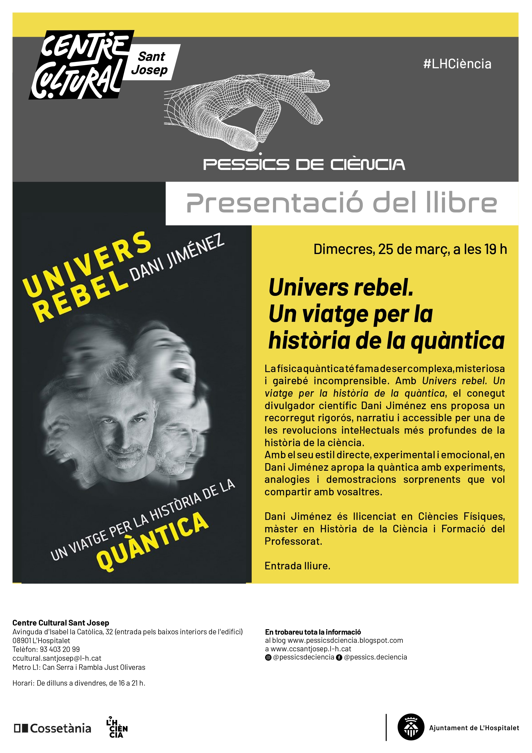 Presentació del llibre “Univers Rebel. Un viatge per la història de la quàntica". Dani Jiménez